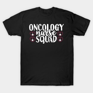 Oncology Nurse Squad T-Shirt